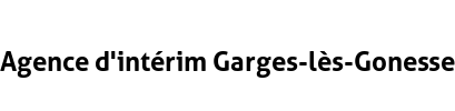 Agence d'intérim Garges-lès-Gonesse